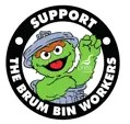 'oscar' meme green creature with bin lid hat and suppot=rt the brum bin workers round outside.