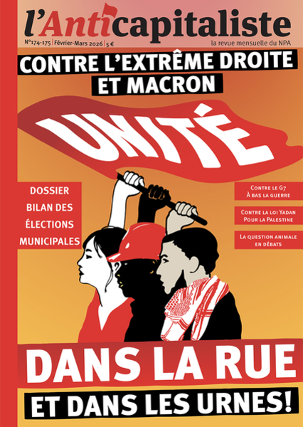 Cover of NPA-A magazine - unite against macron and the far right in the streets and at the ballot box