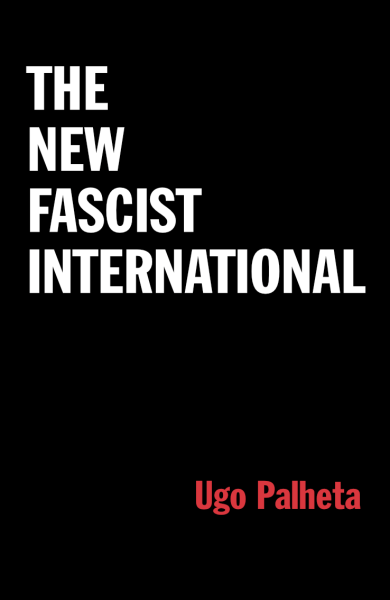 The New Fascist International